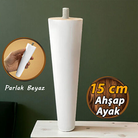 Ahşap Ayak Beyaz 15 Cm Dolap Mobilya Koltuk Kanepe Destek Ayağı Ayakları Konik M8 Civatalı 
