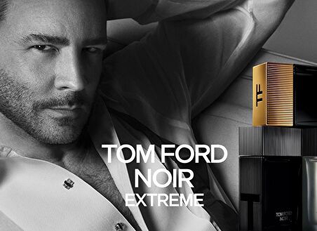 Tom Ford Noir Extreme EDP Baharatli Erkek Parfüm 50 ml  