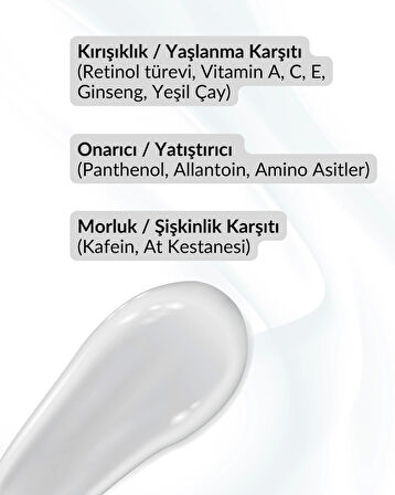 Göz Çevresi Bakım Kremi / Kırışıklık & Morluk & Şişkinlik Karşıtı / Aydınlatıcı & Onarıcı