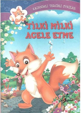 Tilki Milki Acele Etme