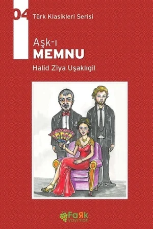 Aşk-ı Memnu - Halid Ziya Uşaklıgil