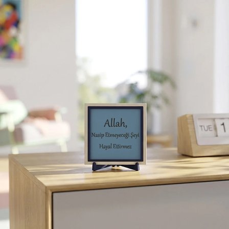 Allah Nasip Etmeyeceği Şeyi Hayal Ettirmez Yazılı Zarif Dekoratif Obje, Yaşam Alanlarına Değer Katan Anlamlı Parça 10x10 cm