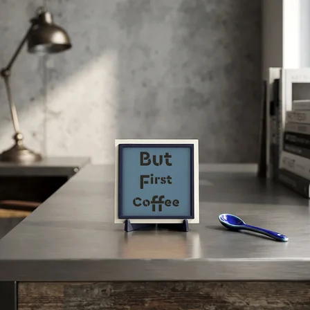 Kahve Tutkunlarına Özel "But First Coffee" Yazılı Butik Masaüstü Objesi, Kahve Köşesi Dekorasyonu 10x10 cm