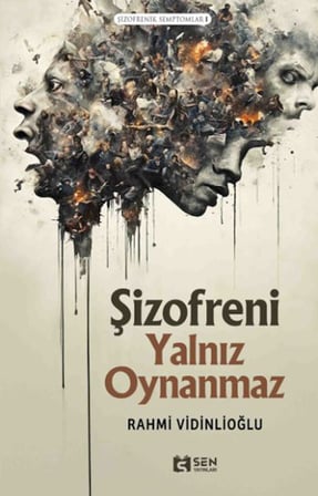 Şizofreni Yalnız Oynanmaz