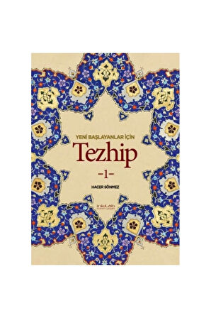 Yeni Başlayanlar İçin Tezhip-1 kitabı, tezhip kitap-1 adet