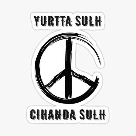 Yurtta Sulh Cihanda Sulh Sticker Etiket Yapıştırması