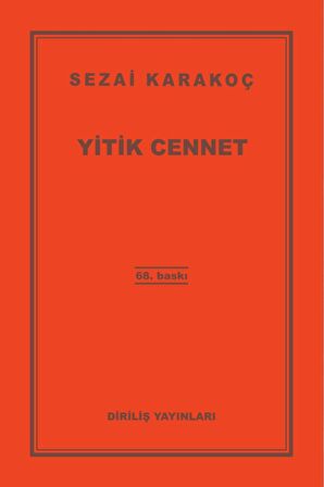 Yitik Cennet,islamın Dirilişi, Diriliş Neslinin Amentüsü, Insanlığın Dirilişi Sezai Karakoç