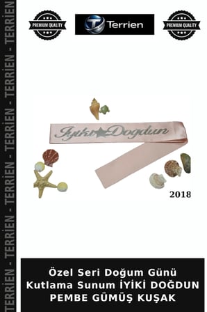 Özel Seri Doğum Günü Kutlama Sunum İYİKİ DOĞDUN PEMBE GÜMÜŞ KUŞAK