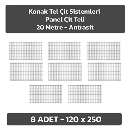 KONAK TEL ÇİT SİSTEMLERİ 8 ADET PANEL ÇİT TELİ 120X250 CM ANTRASİT