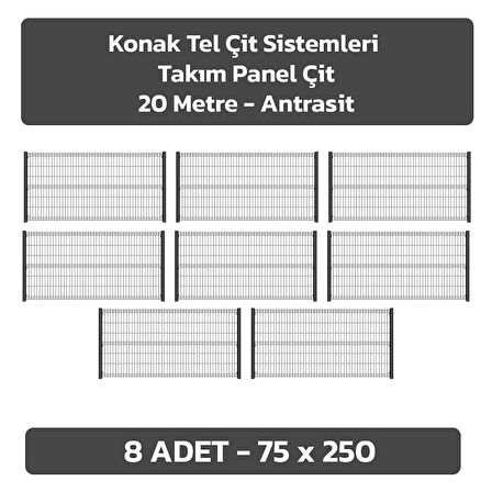 KONAK TEL ÇİT SİSTEMLERİ 8 ADET PANEL ÇİT TELİ 75X250 CM + 8 ADET PANEL ÇİT DİREĞİ 75 CM ANTRASİT