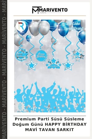 Premium Parti Süsü Süsleme Doğum Günü HAPPY BİRTHDAY MAVİ TAVAN SARKIT