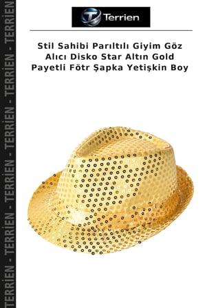 Stil Sahibi Parıltılı Giyim Göz Alıcı Disko Star Altın Gold Payetli Fötr Şapka Yetişkin Boy