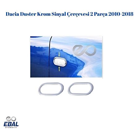 Dacia Duster Krom Sinyal Çerçevesi 2 Prç. 2010-2018 P.Çelik