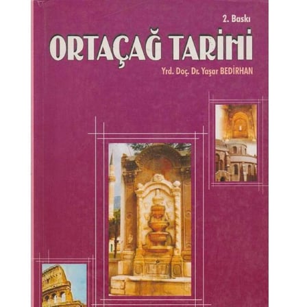 Ortaçağ Tarihi - Yaşar Bedirhan