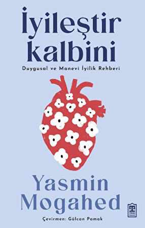 İyileştir Kalbini & Duygusal ve Manevi İyilik Rehberi