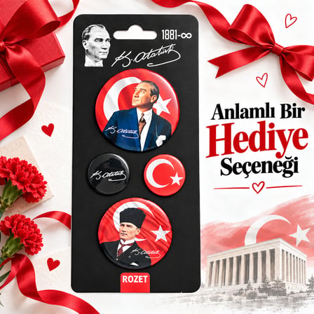 BakGelAl Atatürk ve Türk Bayrağı Temalı 4'lü Rozet Seti – Portre, İmza ve Ay Yıldız Desenli