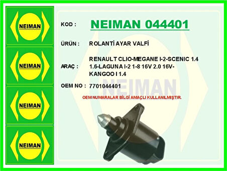 ROLANTİ AYAR VALFİ RENAULT CLIO-MEGANE I-2-SCENIC 1.4 1.6-LAGUNA I-2 1-8 165 2.0 165-KANGOO 1 1.4 7701044401
