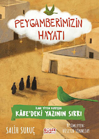 İlanı Yiyen Kurtçuk - Peygamberimizin Hayatı