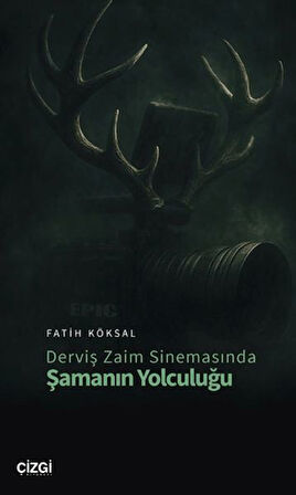 Derviş Zaim Sinemasında Şamanın Yolculuğu