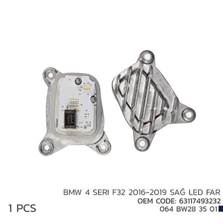 BMW 4 SERI F32 2016-2019 SAĞ LED MODÜL 63117493232 63117493232
