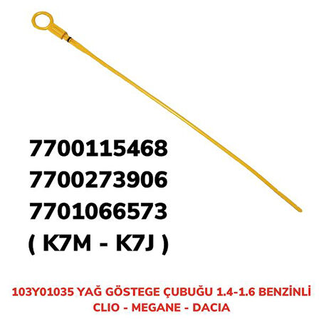 YAĞ GÖSTERGE ÇUBUĞU CLIO-R19 1.6 BENZİNLİ 103Y01035 7700864102 (5 ADET)
