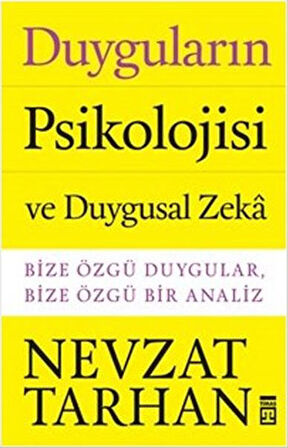 Duyguların Psikolojisi ve Duygusal Zeka