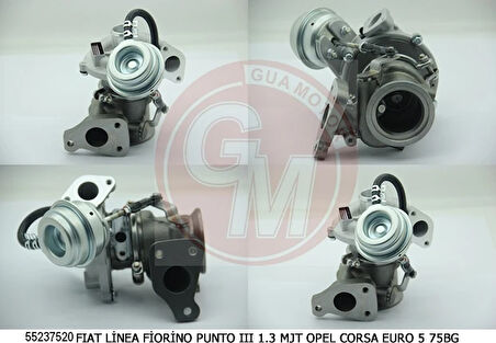 TURBO ŞARJ FIAT FIORINO 2007 LINEA 2009 PUNTO 2009 GRANDE PUNTO 2005-2011 1.3D MTJ E5 OPEL CORSA 1.3 CDTI A13DTC PSA BIPPER-NEMO 1.3HDI 2010 EURO5 55237520 55231037