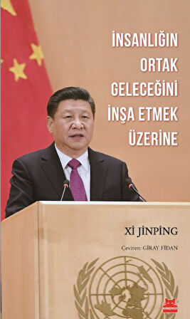 İnsanlığın Ortak Geleceğini İnşa Etmek Üzerine