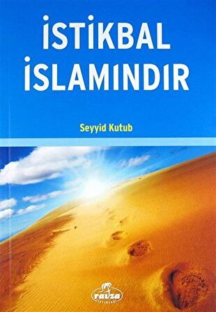 İstikbal İslamındır / Prof. Dr. Seyyid Kutub