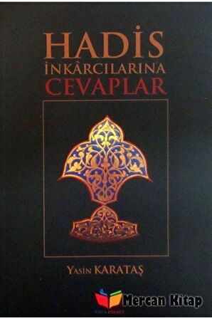 Hadis İnkarcılarına Cevaplar