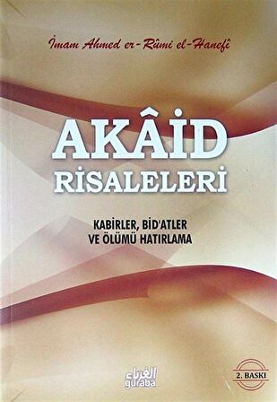 Akaid Risaleleri Kabirler, Bid'atler ve Ölümü Hatırlama / Ahmed Er Rumi El-Hanefi