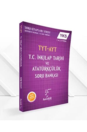 TYT-AYT T.C.İNKILAP TARİHİ ve ATATÜRKÇÜLÜK SORU BANKASI