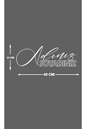 İsim Soyisim Özel Tasarım Oto Cam Yazı Sticker 40*15 Cm