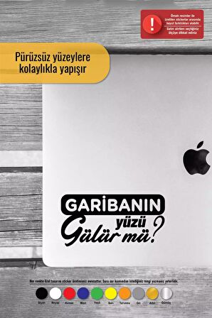 Garibanın Yüzü Gülür Mü Sticker Oto Motor Laptop Duvar Folyo Sticker 10x5 cm