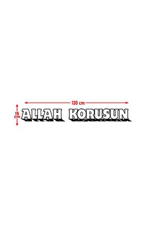 Allah Korusun Kamyon-Ticari-Servis-Dolmuş-Panelvan Arkası Yazı Sticker 120*15 Cm