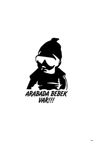Arabada Bebek Var Cool Oto Sticker Siyah 10 x 15 cm