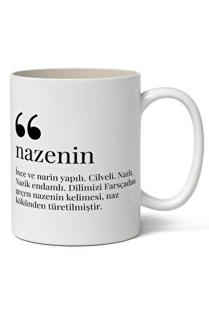 Nazenin Kelime Anlamı Baskılı Kupa Bardak Baskılı Kahve Kupa Bardak