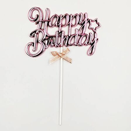 Pasta Üstü Happy Bırthday Krom Rose Gold