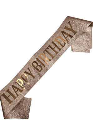 Happy Bırthday Rose Gold Yazılı Simli Rose Gold Saten Lüks Kuşak