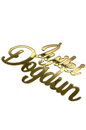 Pasta Önü Plexi İyi Ki Doğdun 10x7 Cm Altın