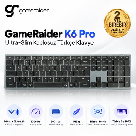 GameRaider K6 Pro Ultra-Slim Kablosuz Türkçe Klavye