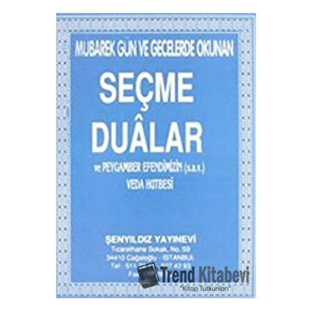 Mübarek Gün ve Gecelerde Okunan Seçme Dualar ve Peygamber Efendimizin (sav) Veda Hutbesi