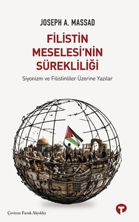 Filistin Meselesi’nin Sürekliliği