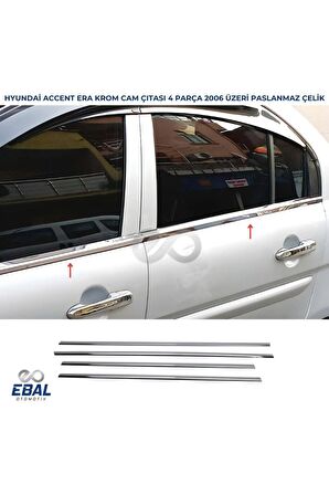 Hyundai Accent Era Krom Cam Çıtası 4 Parça 2006 Üzeri Pas. Çelik