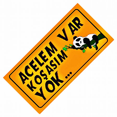 Acelem Var Koşasım Yok Yazılı Sök-Tak-Pratik Dekor Plaka