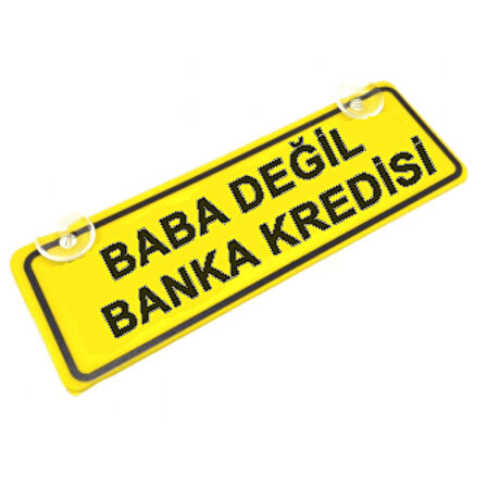 Baba Değil Banka Kredisi Sök-Tak Pratik yeni nesil Sarı Dekor Plaka