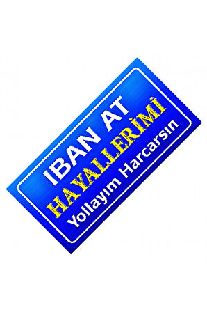İban At Hayallerimi Yazılı Sök-Tak-Pratik Dekor Plaka