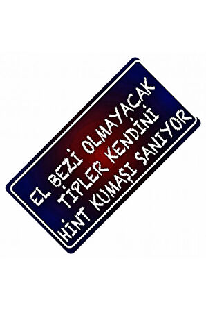 El Bezi Olmayacak Yazılı Sök-Tak-Pratik Vantuzlu  Dekor Plaka