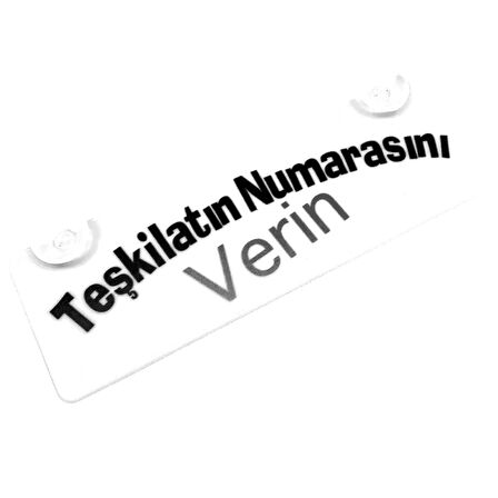 Teşkilatın Numarasını Verin  Yazılı Sök Tak Dekor Plaka