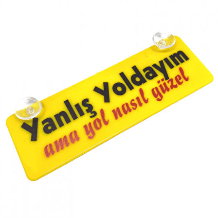 Yanlış Yoldayım Ama Yol Nasıl Güzel Yazılı Sarı Dekor Plaka